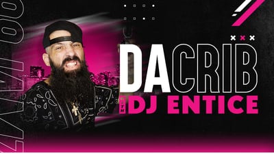 Da Crib with DJ Entice