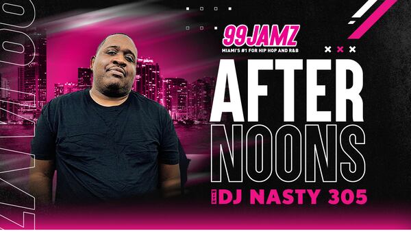 Afternoons with DJ Nasty 305